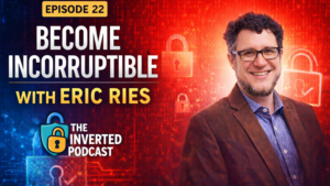 Eric Ries - incorruptible